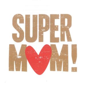 Super Mum!