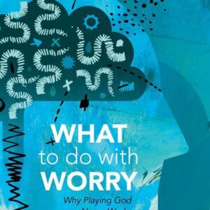 What to do with Worry