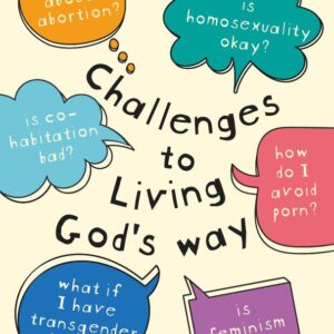 Challenges to Living God's Way