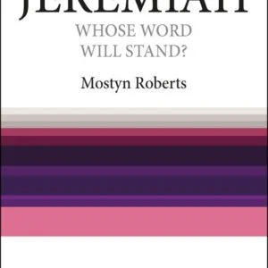 Jeremiah - Whose Word Will Stand?
