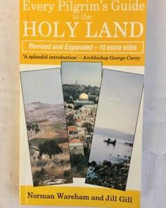 Every Pilgrim's Guide to the Holy Land