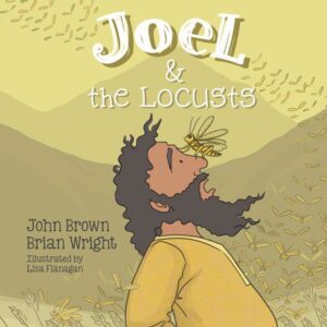 Joel and the Locusts