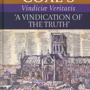 Nehemiah Coxe: A Vindication of the Truth