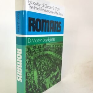 Romans: Final Perseverance of the Saints