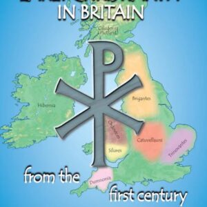 Early Christianity in Britain from the First Century