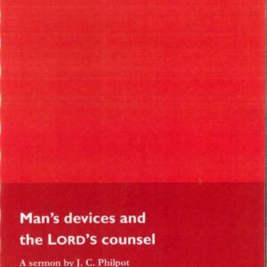 Man's Devices and the Lord's Counsel