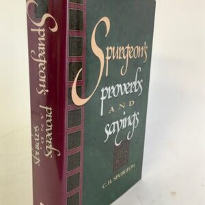 Spurgeon’s Proverbs and Sayings (2 vols in 1)