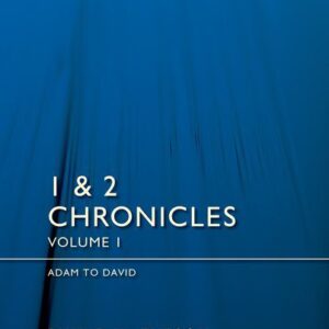 1 & 2 Chronicles - Adam to David (volume 1)