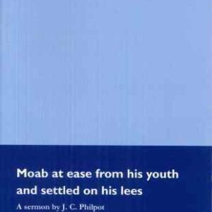 Moab at Ease from his Youth