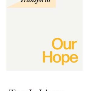 Texts that Transform: Our Hope