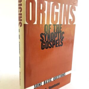 Origins of the Synoptic Gospels - Some Basic Questions