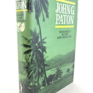 John G Paton - Missionary to the New Hebrides