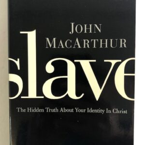 Slave - The Hidden Truth about your Identity in Christ