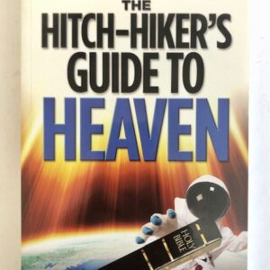 The Hitch-Hiker's Guide to Heaven