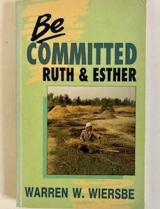 Be Committed - Ruth & Esther