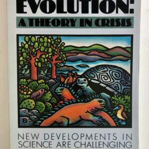 Evolution: A Theory in Crisis