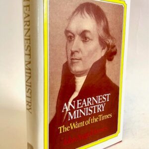 An Earnest Ministry - The Want of the Times