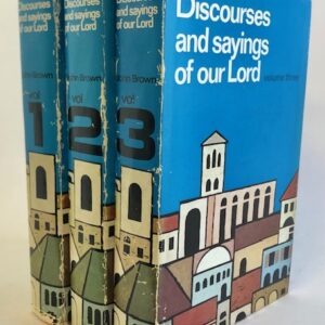 Discourses and Sayings of our Lord (3 vols)