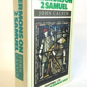 Sermons on 2 Samuel (chapters 1-13)