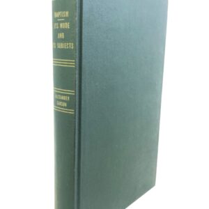 Baptism - It's Mode and It's Subjects