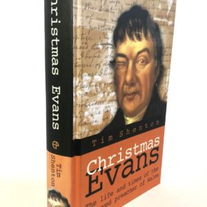Christmas Evans: Life and Times of the One-Eyed Preacher