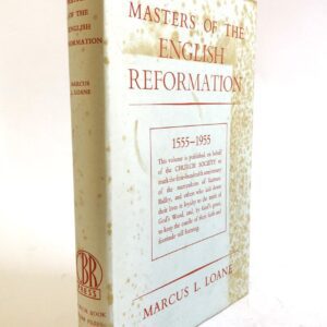 Masters of the English Reformation (1555-1955)