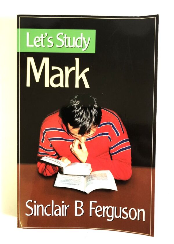 Let's Study Mark - Christian Bookshop