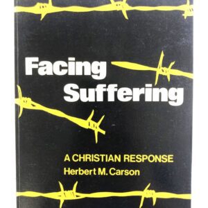 Facing Suffering - A Christian Response