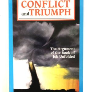 Conflict and Triumph - The Book of Job Unfolded