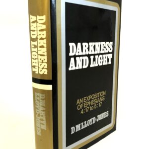 Darkness and Light - Ephesians 4:17 to 5:17