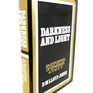 Darkness and Light - Ephesians 4:17 to 5:17