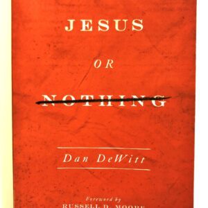Jesus or Nothing