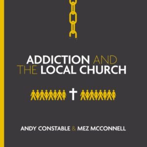 Addiction and the Local Church