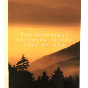 Difficult Doctrine of the Love of God