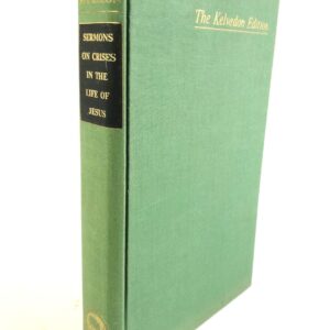 Sermons on the Crisis in the Life of Jesus