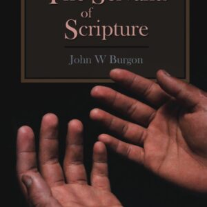 The Servants of Scripture
