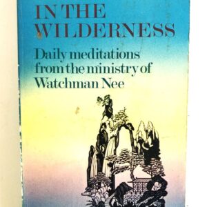 Table in the Wilderness - Daily Meditations from Watchman Nee