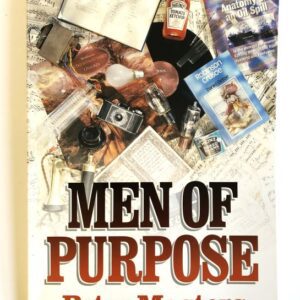 Men of Purpose - 11 Short Biographies
