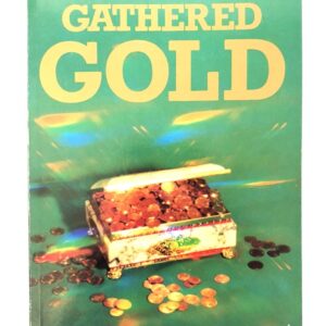 Gathered Gold - Treasury of Quotations