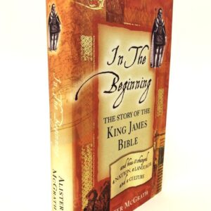 In the Beginning - Story of the King James Bible