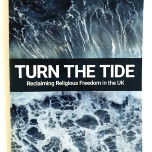 Turn the Tide - Reclaiming Religious Freedom in the UK