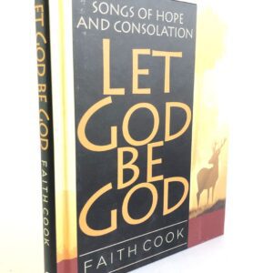 Let God be God - Songs of Hope and Consolation
