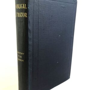 Biblical Illustrator - 2 Timothy, Titus, Philemon