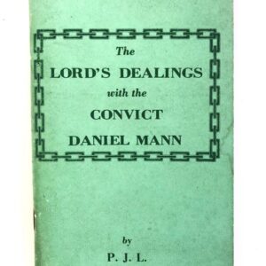 The Lord's Dealings with Convict Daniel Mann