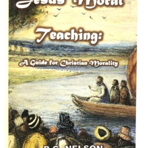Jesus' Moral Teaching: Guide Christian Morality