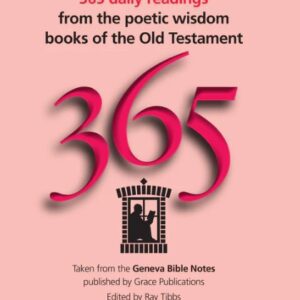 365 Daily Readings from the Poetic Wisdom books of the Old Testament
