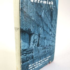 Jeremiah: The Man and His Work