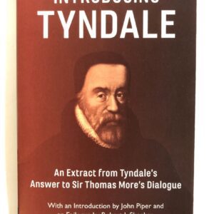 Introducing Tyndale - Extract from His Answer to More