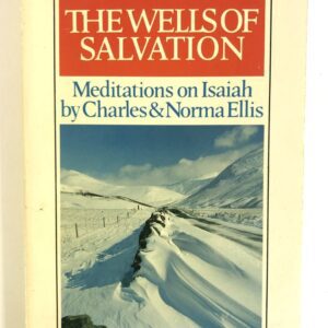 Wells of Salvation - Meditations on Isaiah