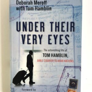 Under Their Very Eyes - Bible Courier to Arab Nations